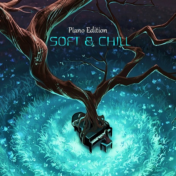 VA - Soft & Chill [Piano Edition]