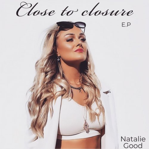 Natalie Good - Close to Closure