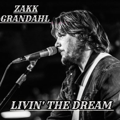 Zakk Grandahl - Livin' The Dream