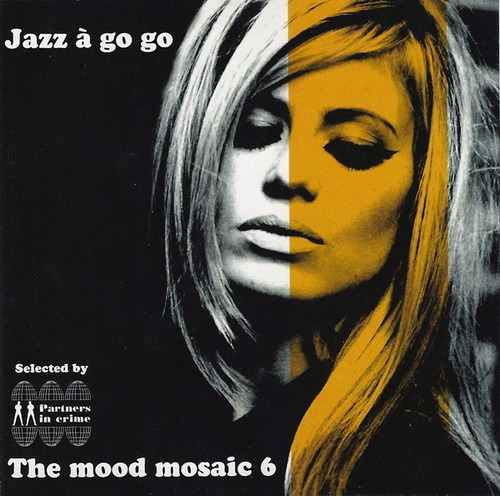 The Mood MosaicVol.6: Jazz A Go Go (1998)