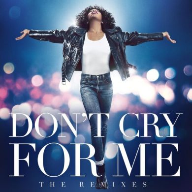 Whitney Houston - Don't Cry For Me (The Remixes)