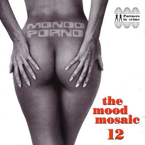 The Mood Mosaic Vol.12: Mondo Porno (2007)