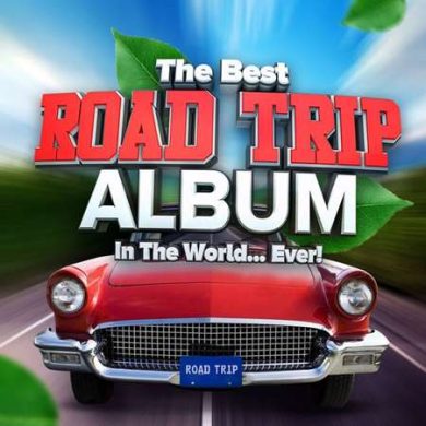 VA - The Best Road Trip Album In The World...Ever!