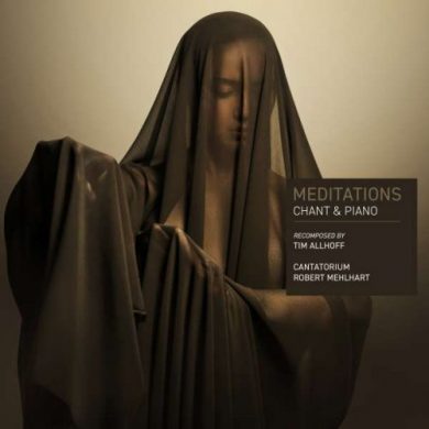 Tim Allhoff, Robert Mehlhart, Cantatorium - Meditations: Chants & Piano