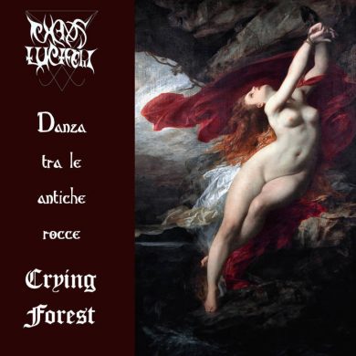 Chaos Luciferi, Crying Forest - Danza Tra Le Antiche Rocce