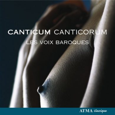 Les Voix Baroques - Canticum Canticorum