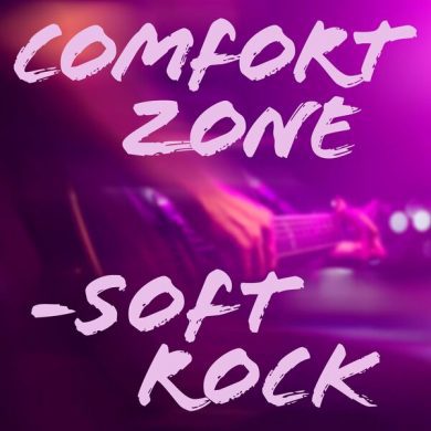 Comfort Zone - Soft Rock
