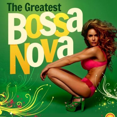 The Greatest Bossa Nova