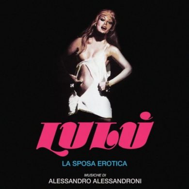 Alessandro Alessandroni - Lulu - La Sposa Erotica (Original Motion Picture Soundtrack)