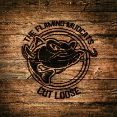 The Flaming Mudcats - Cut Loose