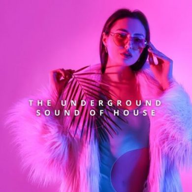 The Underground Sound of House 2023