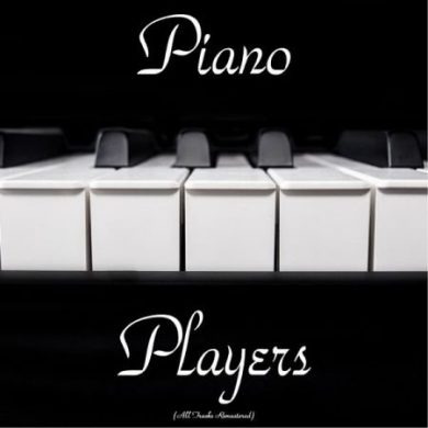 Piano Players (All Tracks Remastered)