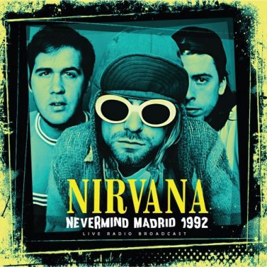 Nirvana - Nevermind Madrid 1992 (live)