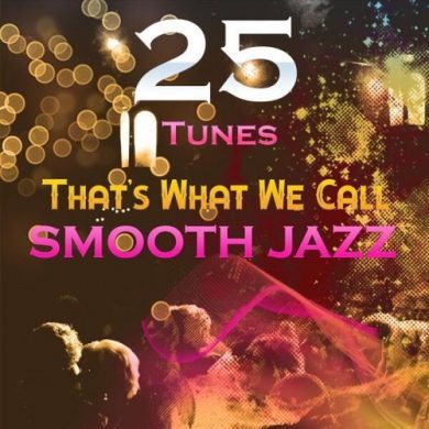 VA - That's What We Call SMOOTH JAZZ (25 Tunes)