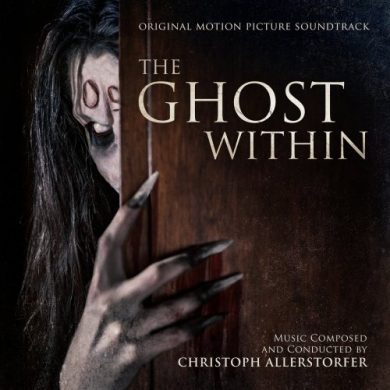 Christoph Allerstorfer - The Ghost Within (Original Motion Picture Soundtrack)
