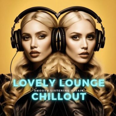 Lovely Lounge Chillout (Smooth Listening Affair)