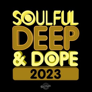 Soulful Deep & Dope 2023