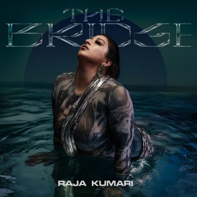 Raja Kumari - THE BRIDGE