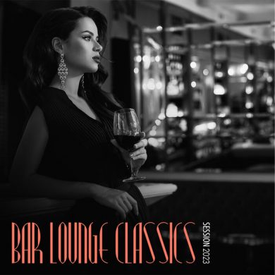 Bar Lounge Classics Session 2023