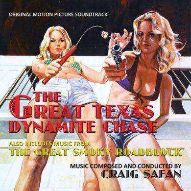 Craig Safan - The Great Texas Dynamite Chase (Original Motion Picture Soundtrack)
