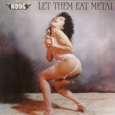 The Rods - Let Them Eat Metal 1984 (Remaster+Bonus Tracks) (1998)